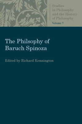 The Philosophy Of Baruch Spinoza (Studies In Philosophy And The History Of Philosophy)