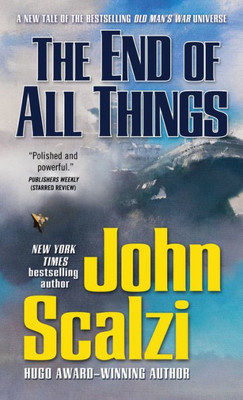 The End Of All Things (Old Man'S War, 6)