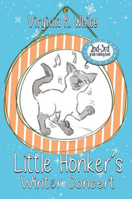Little Honker'S Winter Concert (The Little Honker Series)