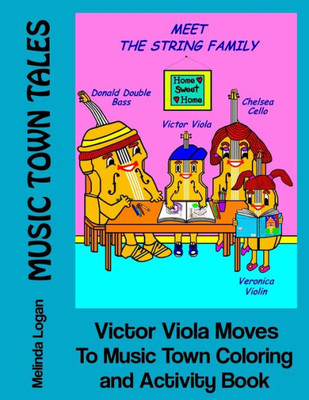 Victor Viola Moves To Music Town Coloring And Activity Book (Music Town Tales)