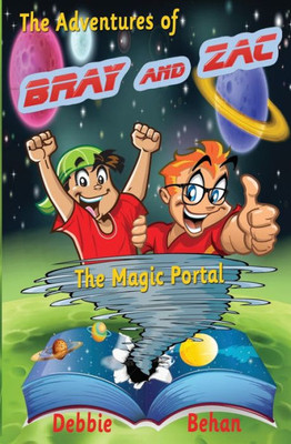 The Adventures Of Bray And Zac: The Magic Portal (1)