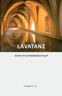 Lavatanz: Worte Im Schwebenden Raum (German Edition)