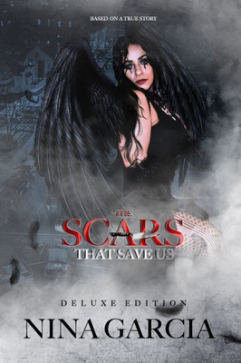 The Scars That Save Us: Based On A True Story