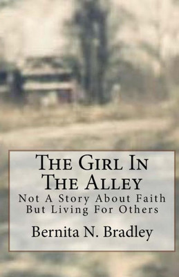 The Girl In The Alley: Not A Story Of Faith But About The Others
