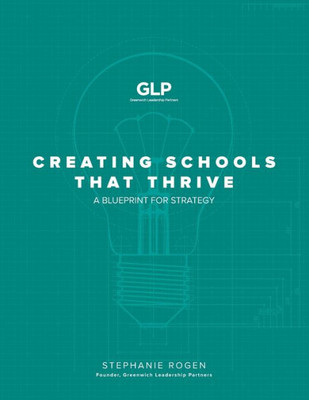 Creating Schools That Thrive: A Blueprint For Strategy