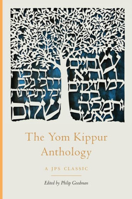 The Yom Kippur Anthology (The Jps Holiday Anthologies)