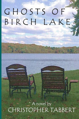 Ghosts Of Birch Lake