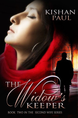 The Widow'S Keeper (The Second Wife Series) (Volume 2)