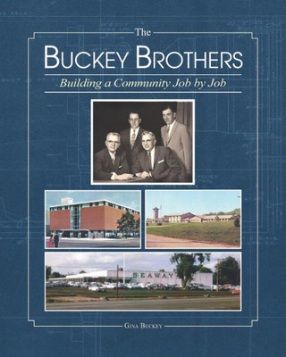 The Buckey Brothers: Building A Community Job By Job