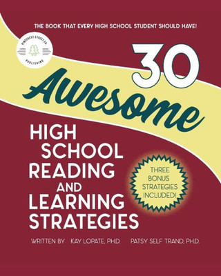 30 Awesome High School Reading And Learning Strategies (College Bound Series)