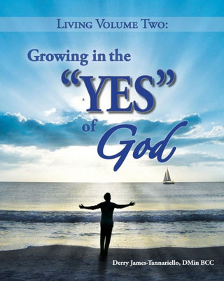 Living Volume Two: Growing In The Yes Of God