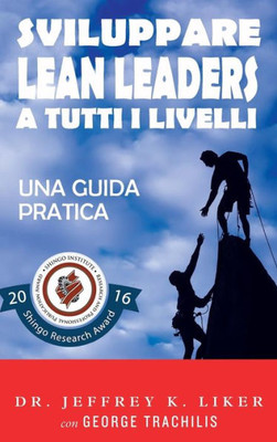 Sviluppare Lean Leader A Tutti I Livelli: Una Guida Pratica (Italian Edition)