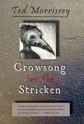 Crowsong For The Stricken