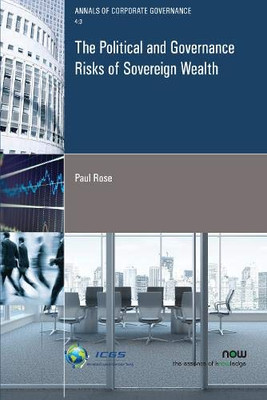 The Political and Governance Risks of Sovereign Wealth (Annals of Corporate Governance)