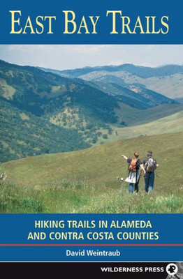 East Bay Trails: Hiking Trails In Alameda And Contra Costa Counties