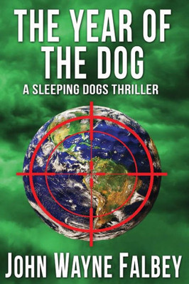The Year Of The Dog: A Sleeping Dogs Thriller (The Sleeping Dogs)