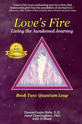 Love'S Fire: Living The Awakened Journey