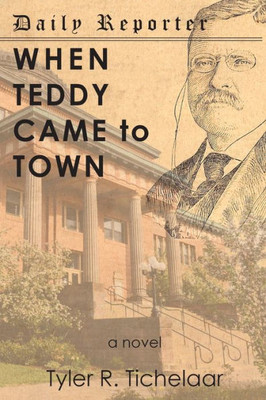 When Teddy Came To Town