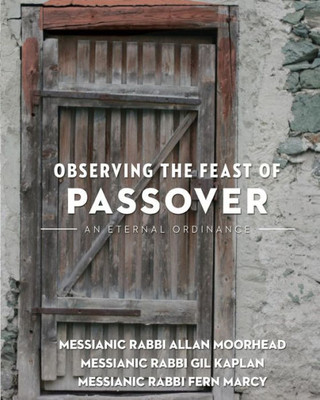 Observing The Feast Of The Passover: An Eternal Ordinance