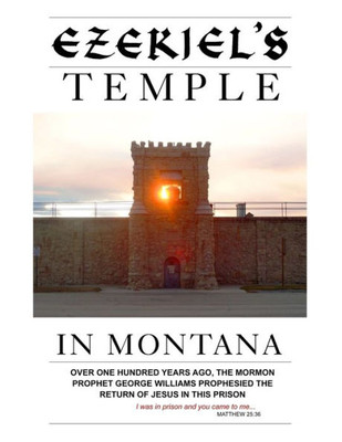 Ezekiel'S Temple In Montana