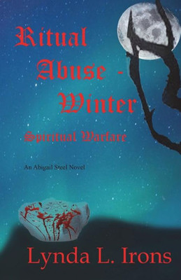 Ritual Abuse - Winter: Spiritual Warfare