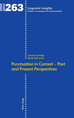 Punctuation in Context – Past and Present Perspectives (Linguistic Insights)