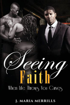 Seeing Faith: When Life Throws You Curves (Read It, Watch It Series)