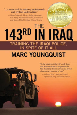 The 143Rd In Iraq: Training The Iraqi Police, In Spite Of It All
