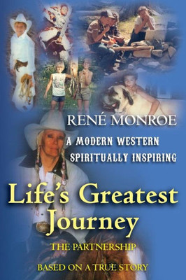 Life'S Greatest Journey: The Partnership