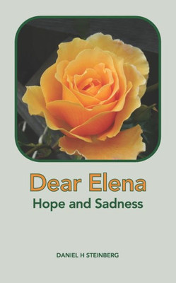 Dear Elena: Hope And Sadness