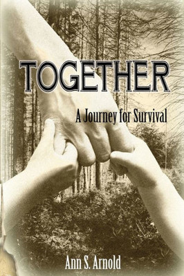 Together: A Journey For Survival