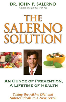 The Salerno Solution: An Ounce Of Prevention, A Lifetime Of Health