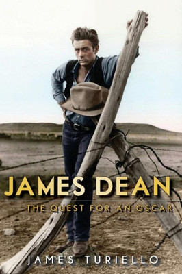 James Dean: The Quest For An Oscar