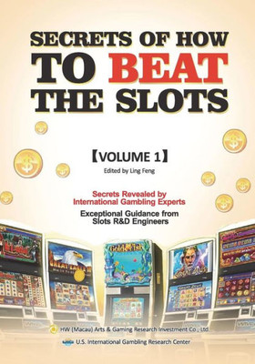 Secrets Of How To Beat The Slots
