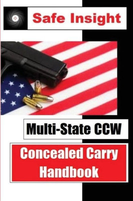 Multi-State Ccw: Concealed Carry Handbook