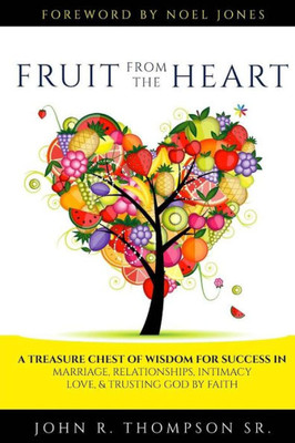 Fruit From The Heart: Words For Every Season Of Life