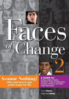 Faces Of Change 2: Assume Nothing!