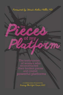 The Pieces Of My Platform