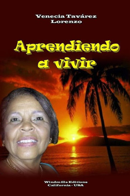 Aprendiendo A Vivir (Wie) (Spanish Edition)