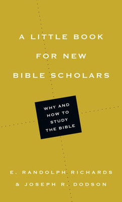 A Little Book For New Bible Scholars (Little Books)