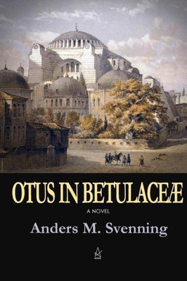 Otus In Betulaceµ: A Novel