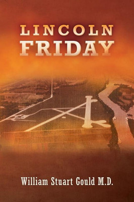 Lincoln Friday: A Novel