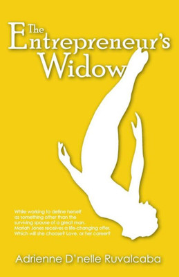 The Entrepreneur'S Widow (Because You Love Me)