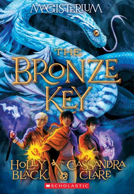 The Bronze Key (Magisterium #3): Book Three Of Magisterium (3)