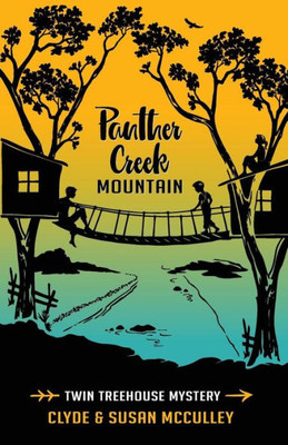 Panther Creek Mountain: Twin Treehouse Mystery