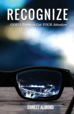 Recognize: God'S Trying To Get Your Attention