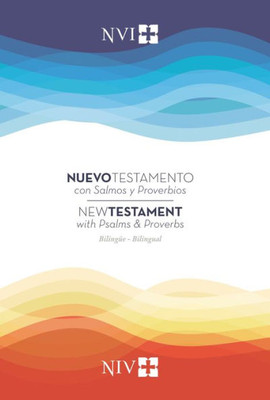 Nuevo Testamento Con Salmos Y Proverbios Nvi/Niv Biling?e, R·Stica (Spanish Edition)
