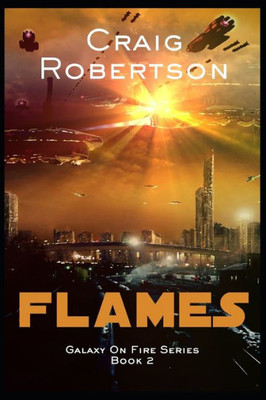 Flames: Galaxy On Fire, Book 2