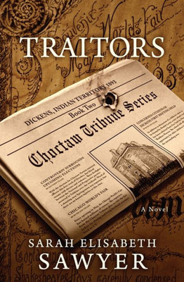 Traitors: Book Two (Choctaw Tribune Historical Fiction)