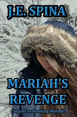 Mariah'S Revenge (Sequel To Hunting Mariah)